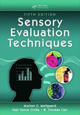 Gail Vance Civille, B. Thomas Carr, B Thomas Carr - Sensory Evaluation Techniques, Inbunden