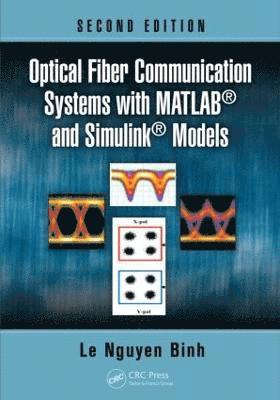 bokomslag Optical Fiber Communication Systems with MATLAB¿ and Simulink¿ Models