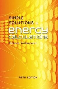 bokomslag Simple Solutions to Energy Calculations, Fifth Edition