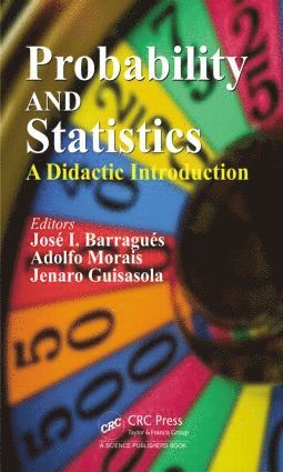 José I. Barragués, Adolfo Morais, Jenaro Guisasola, Jose I. Barragues, José I Barragués - Probability and Statistics, Inbunden