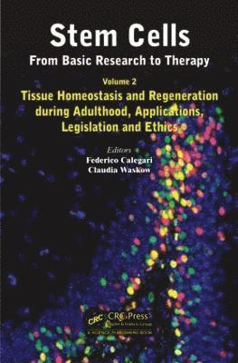 Federico Calegari, Claudia Waskow - Stem Cells: From Basic Research to Therapy, Volume Two, Inbunden