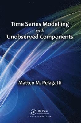 bokomslag Time Series Modelling with Unobserved Components