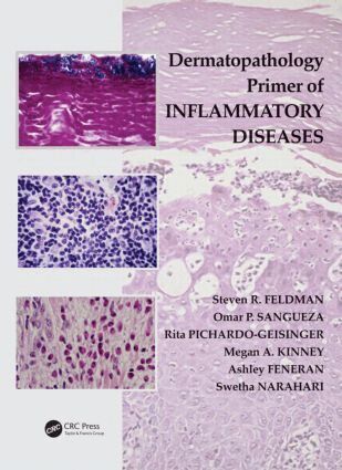 Steven R. Feldman, Omar P. Sangueza, Rita Pichardo-Geisinger, Megan Kinney, Ashley Feneran, Swetha Narahari - Dermatopathology Primer of Inflammatory Diseases, Häftad