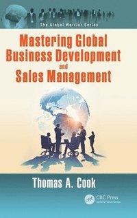 bokomslag Mastering Global Business Development and Sales Management