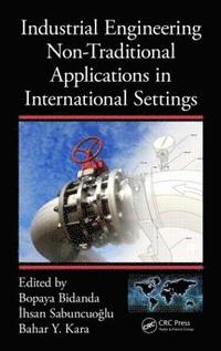 bokomslag Industrial Engineering Non-Traditional Applications in International Settings
