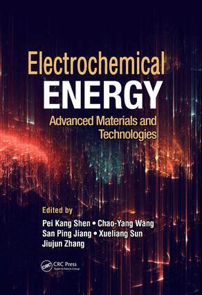 Pei Kang Shen, Chao-Yang Wang, San Ping Jiang, Xueliang Sun, Jiujun Zhang - Electrochemical Energy, Inbunden