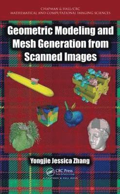 Geometric Modeling and Mesh Generation from Scanned Images 1