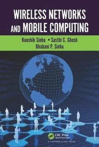 bokomslag Wireless Networks and Mobile Computing