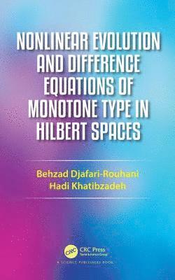 Nonlinear Evolution and Difference Equations of Monotone Type in Hilbert Spaces 1