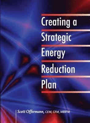 bokomslag Creating a Strategic Energy Reduction Plan