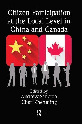 Citizen Participation at the Local Level in China and Canada 1