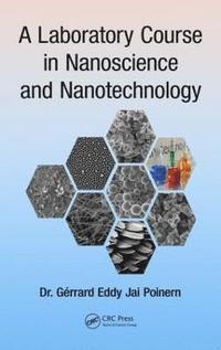 bokomslag A Laboratory Course in Nanoscience and Nanotechnology