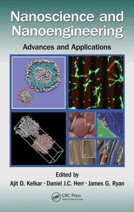 Ajit D. Kelkar, Daniel J.C. Herr, James G. Ryan - Nanoscience and Nanoengineering, Inbunden