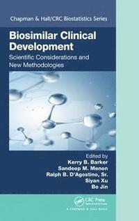 bokomslag Biosimilar Clinical Development: Scientific Considerations and New Methodologies