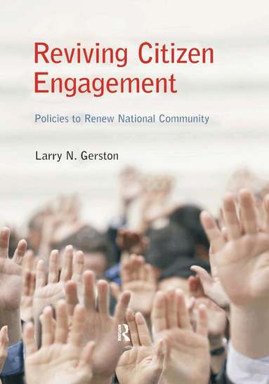 Larry N. Gerston - Reviving Citizen Engagement, Inbunden