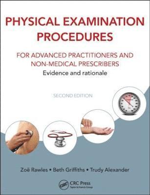 Physical Examination Procedures for Advanced Practitioners and Non-Medical Prescribers 1
