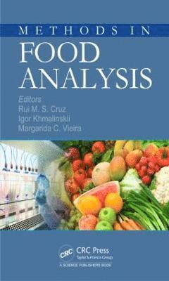 Rui M. S. Cruz, Igor Khmelinskii, Margarida Vieira, Portugal) Cruz, Rui M. S. (ISE-University of Algarve, Faro, Portugal) Khmelinskii, Igor (Universidade do Algarve, Faro, Portugal) Vieira, Margarida (Universidade do Algarve, Faro - Methods in Food Analysis, Inbunden