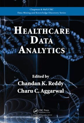 Chandan K. Reddy, Charu C. Aggarwal - Healthcare Data Analytics, Inbunden