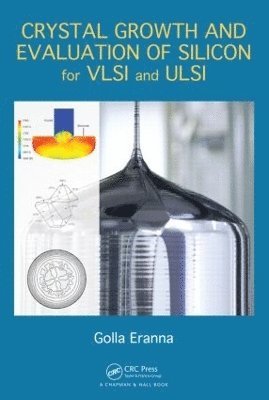 bokomslag Crystal Growth and Evaluation of Silicon for VLSI and ULSI