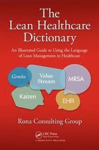 bokomslag The Lean Healthcare Dictionary