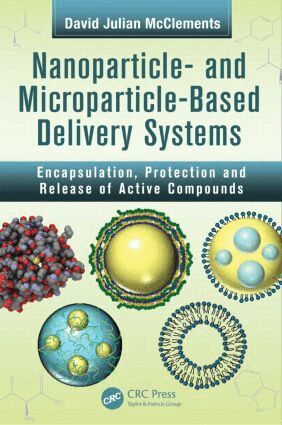 David Julian McClements - Nanoparticle- and Microparticle-based Delivery Systems, Inbunden