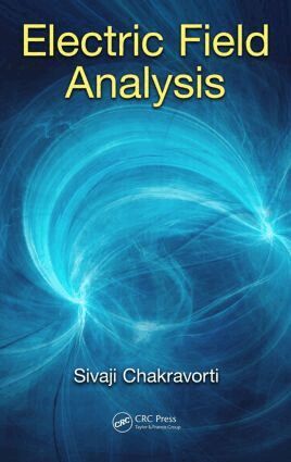 Sivaji Chakravorti - Electric Field Analysis, Inbunden