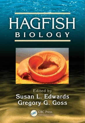 Susan L. Edwards, Gregory G. Goss - Hagfish Biology, Inbunden