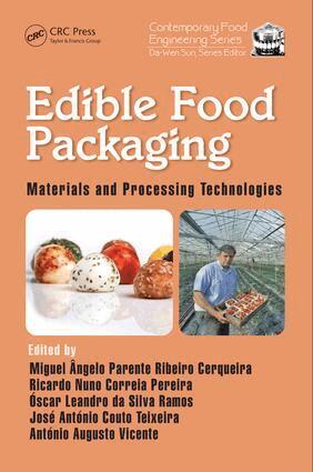 Miquel Angelo Parente Ribeiro Cerqueira, Ricardo Nuno Correia Pereira, Oscar Leandro da Silva Ramos, Jose Antonio Couto Teixeira, Antonio Augusto Vicente - Edible Food Packaging, Inbunden