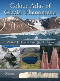 bokomslag Colour Atlas of Glacial Phenomena