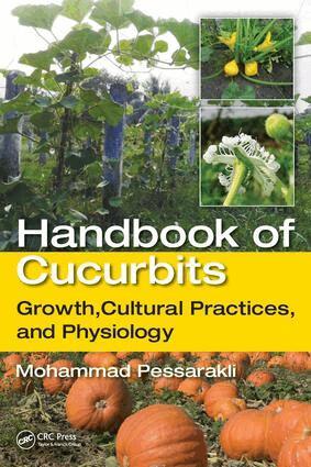 Mohammad Pessarakli - Handbook of Cucurbits, Inbunden