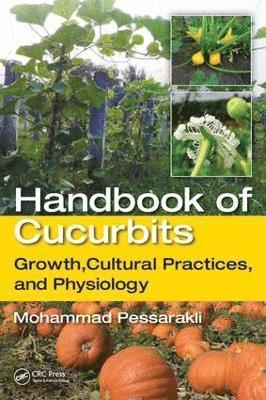 Handbook of Cucurbits 1