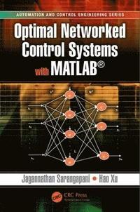 bokomslag Optimal Networked Control Systems with MATLAB