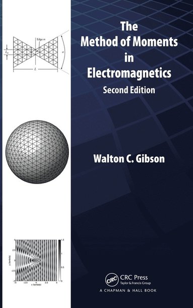 bokomslag The Method of Moments in Electromagnetics