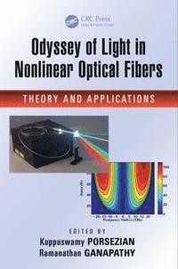 bokomslag Odyssey of Light in Nonlinear Optical Fibers