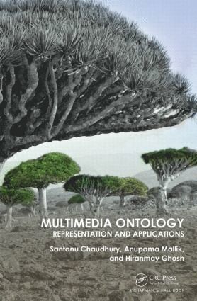 Santanu Chaudhury, Anupama Mallik, Hiranmay Ghosh - Multimedia Ontology, Inbunden