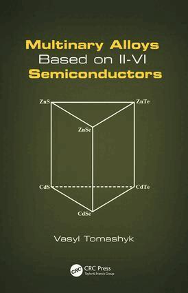 Vasyl Tomashyk - Multinary Alloys Based on II-VI Semiconductors, Inbunden