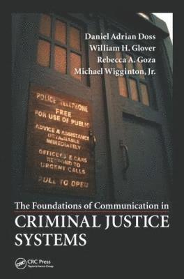 Daniel Adrian Doss, Jr. Glover, Rebecca A. Goza, Jr. Wigginton - Foundations of Communication in Criminal Justice Systems, Inbunden