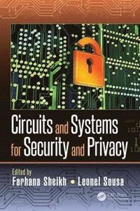 bokomslag Circuits and Systems for Security and Privacy