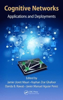 Jaime Lloret Mauri, Kayhan Zrar Ghafoor, Danda B. Rawat, Javier Manuel Aguiar Perez - Cognitive Networks, Inbunden