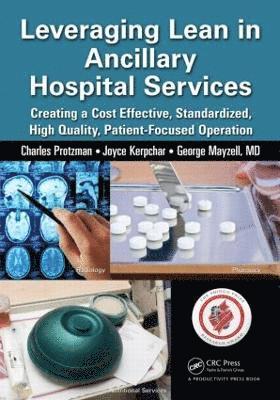 Leveraging Lean in Ancillary Hospital Services 1