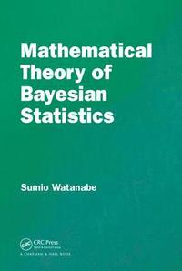 bokomslag Mathematical Theory of Bayesian Statistics