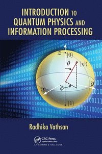 bokomslag Introduction to Quantum Physics and Information Processing