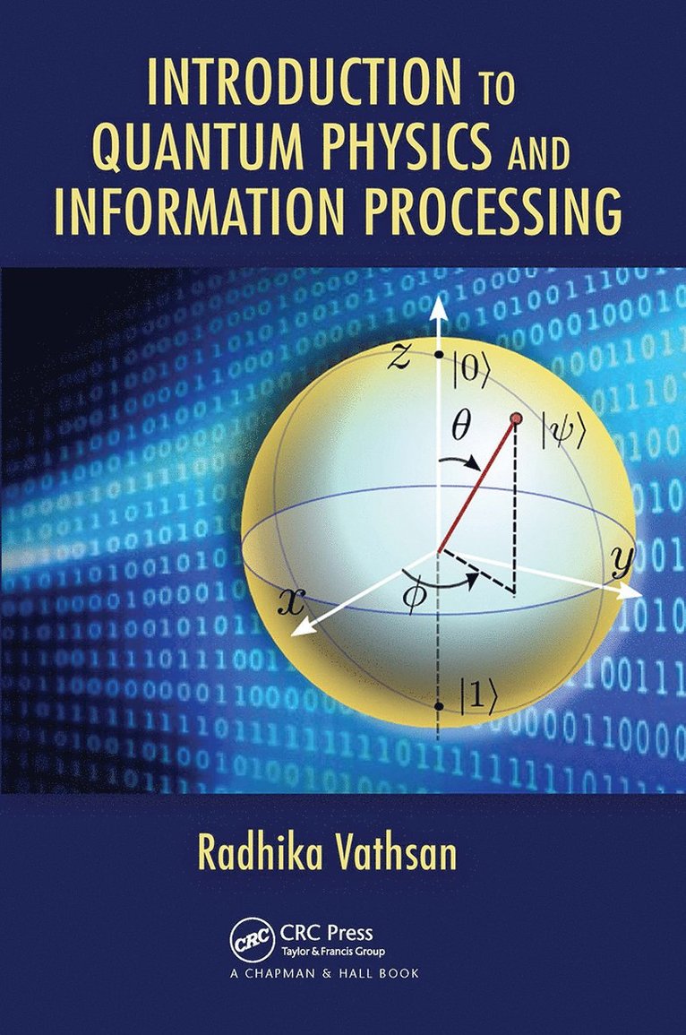 Introduction to Quantum Physics and Information Processing