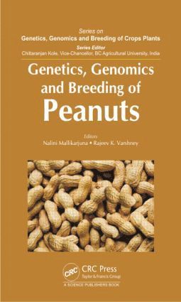 Nalini Mallikarjuna, Rajeev K. Varshney, India) Mallikarjuna, Nalini (International Crop Research Institute for Semi-Arid Tropics (ICRISAT), India) Varshney, Rajeev K. (ICRISAT, Patancheru - Genetics, Genomics and Breeding of Peanuts, Inbunden
