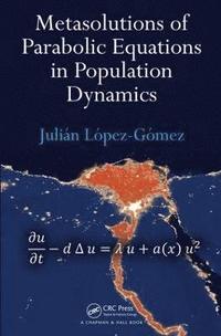 bokomslag Metasolutions of Parabolic Equations in Population Dynamics