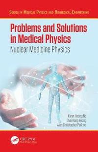 bokomslag Problems and Solutions in Medical Physics