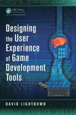 Designing the User Experience of Game Development Tools 1