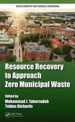 Resource Recovery to Approach Zero Municipal Waste 1