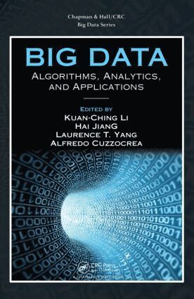 Kuan-Ching Li, Hai Jiang, Laurence T. Yang, Alfredo Cuzzocrea - Big Data, Inbunden