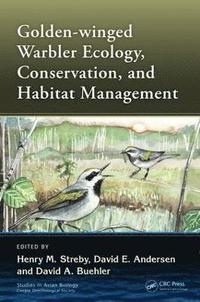 bokomslag Golden-winged Warbler Ecology, Conservation, and Habitat Management